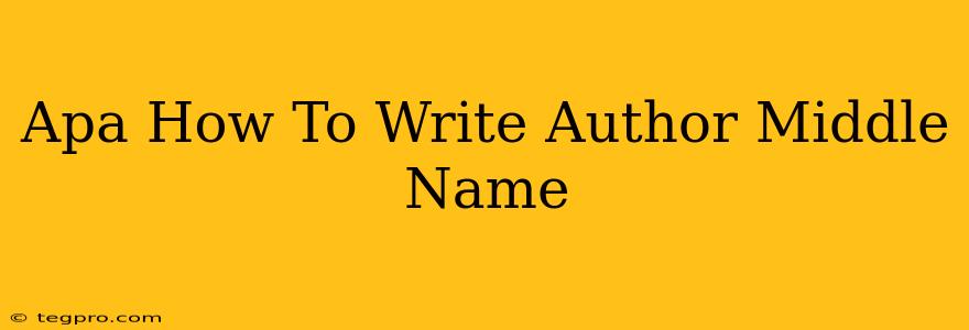 Apa How To Write Author Middle Name