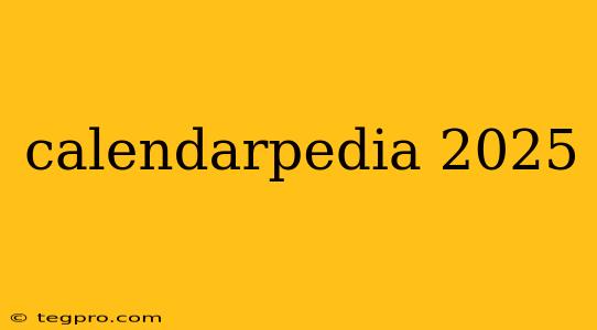 calendarpedia 2025