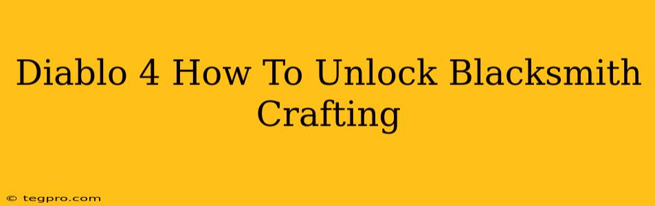 Diablo 4 How To Unlock Blacksmith Crafting