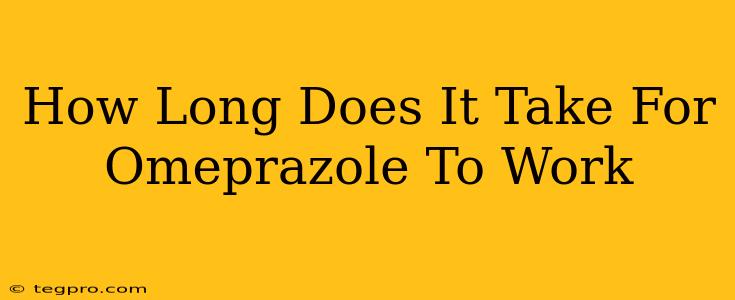 How Long Does It Take For Omeprazole To Work