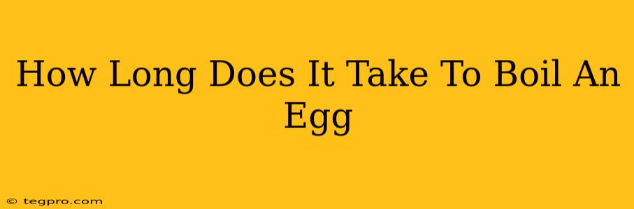 How Long Does It Take To Boil An Egg