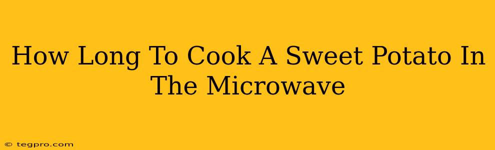 How Long To Cook A Sweet Potato In The Microwave