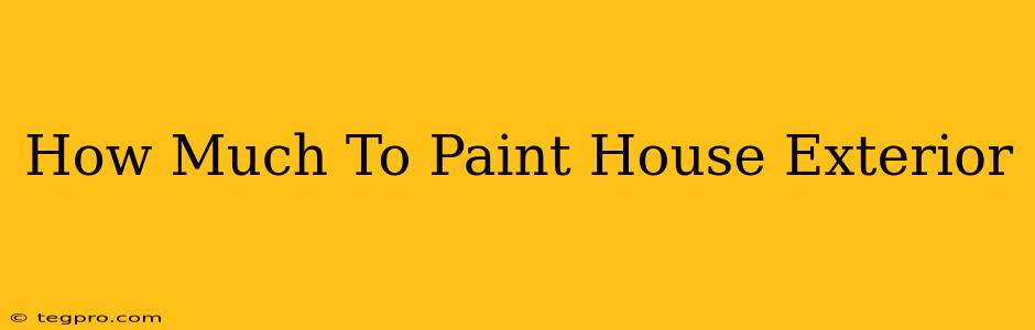 How Much To Paint House Exterior