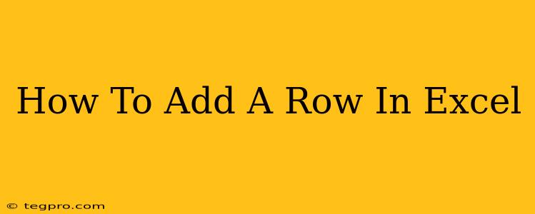 How To Add A Row In Excel