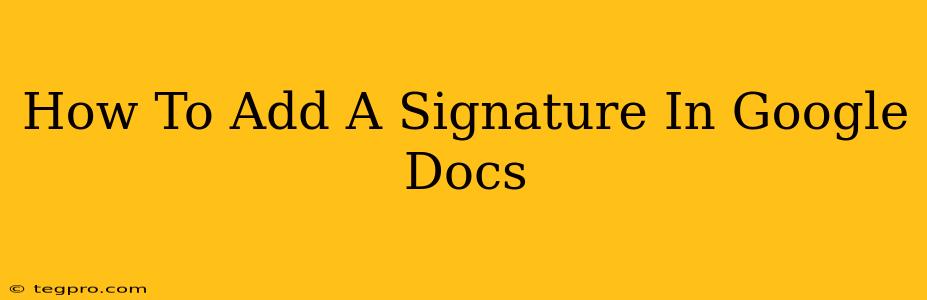 How To Add A Signature In Google Docs