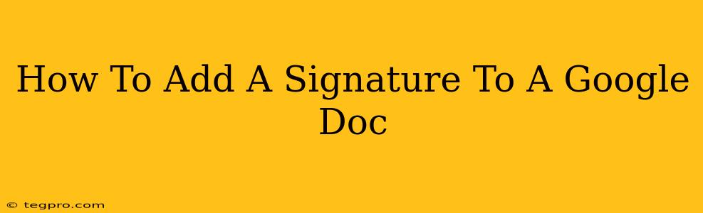 How To Add A Signature To A Google Doc