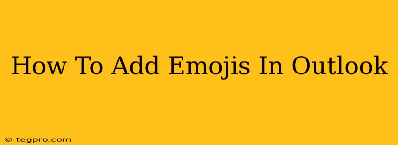 How To Add Emojis In Outlook