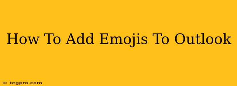 How To Add Emojis To Outlook