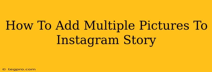 How To Add Multiple Pictures To Instagram Story