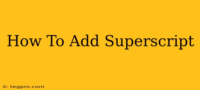 How To Add Superscript