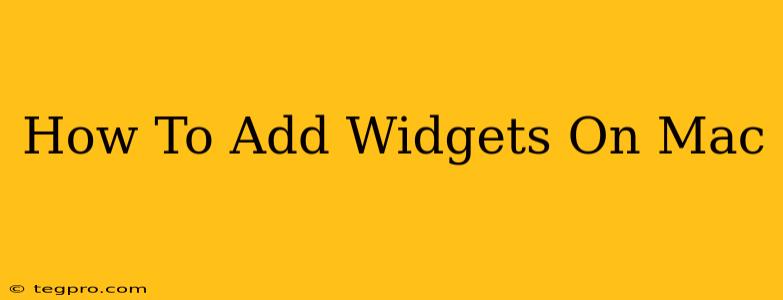 How To Add Widgets On Mac