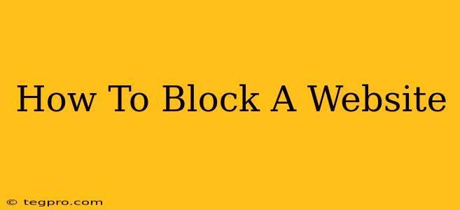 How To Block A Website