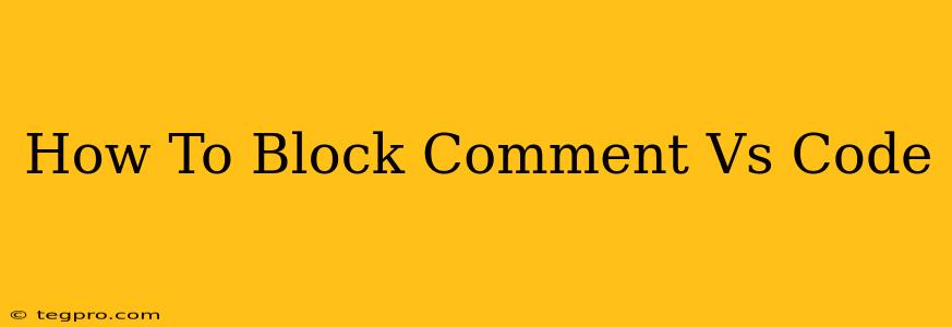 How To Block Comment Vs Code