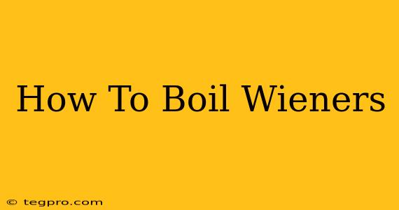 How To Boil Wieners