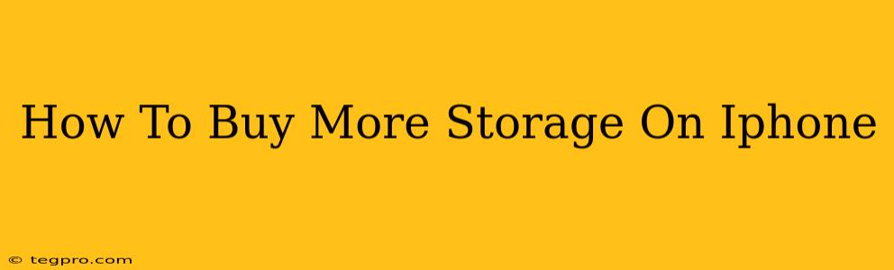 How To Buy More Storage On Iphone