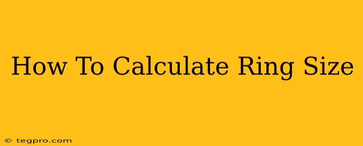 How To Calculate Ring Size