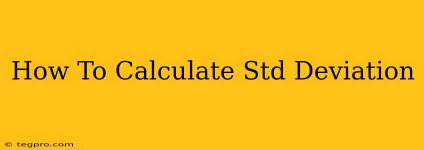 How To Calculate Std Deviation