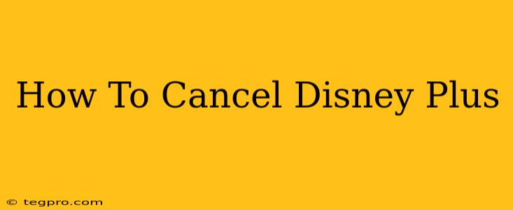 How To Cancel Disney Plus