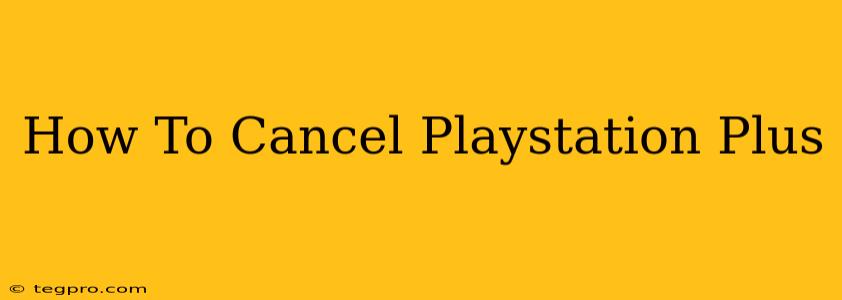 How To Cancel Playstation Plus