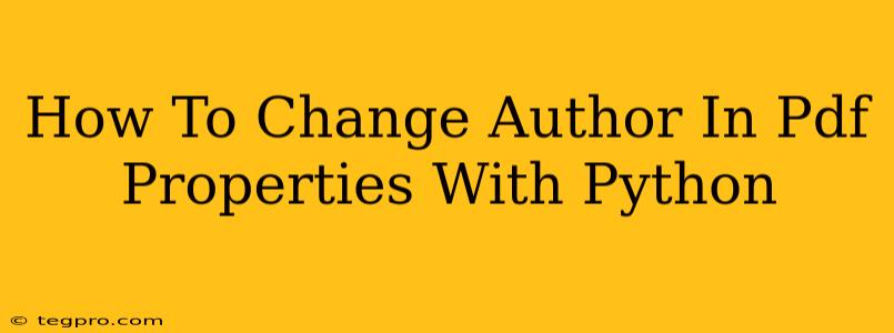 How To Change Author In Pdf Properties With Python