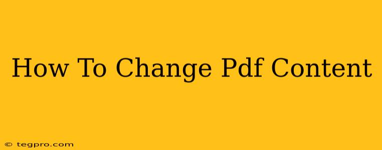 How To Change Pdf Content