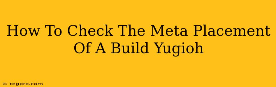 How To Check The Meta Placement Of A Build Yugioh