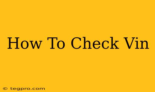 How To Check Vin