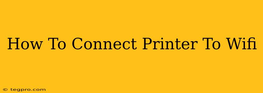 How To Connect Printer To Wifi