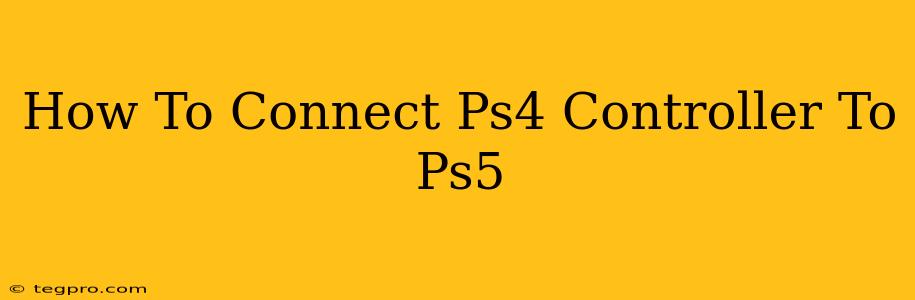 How To Connect Ps4 Controller To Ps5