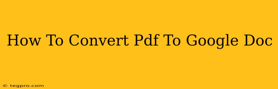 How To Convert Pdf To Google Doc