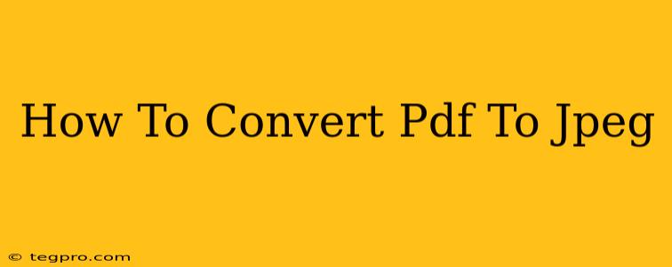 How To Convert Pdf To Jpeg