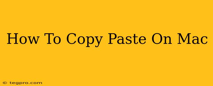 How To Copy Paste On Mac