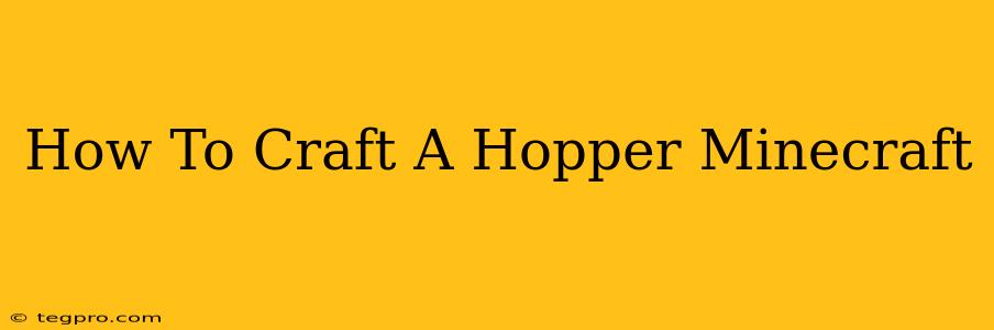 How To Craft A Hopper Minecraft