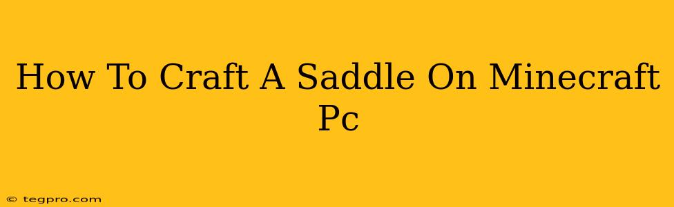 How To Craft A Saddle On Minecraft Pc