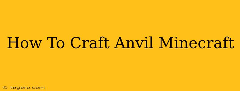 How To Craft Anvil Minecraft