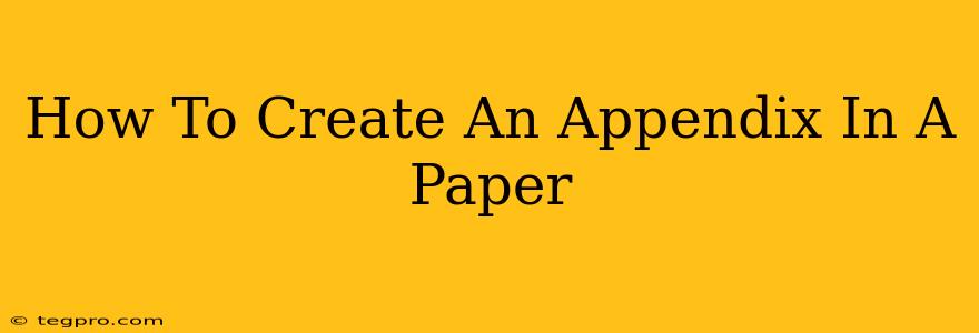 How To Create An Appendix In A Paper