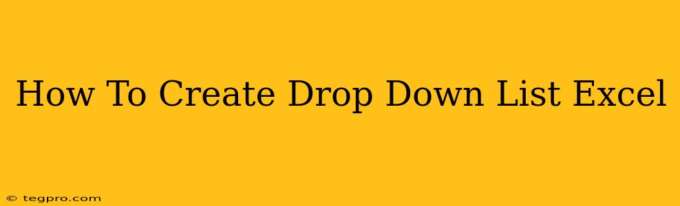 How To Create Drop Down List Excel