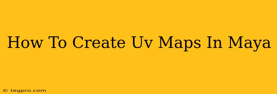 How To Create Uv Maps In Maya