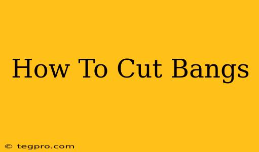 How To Cut Bangs