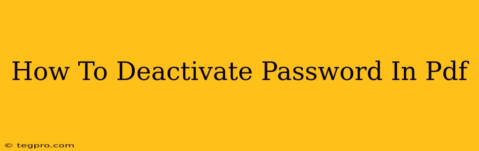 How To Deactivate Password In Pdf