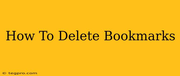 How To Delete Bookmarks