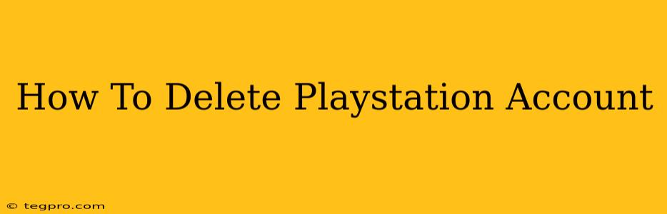 How To Delete Playstation Account