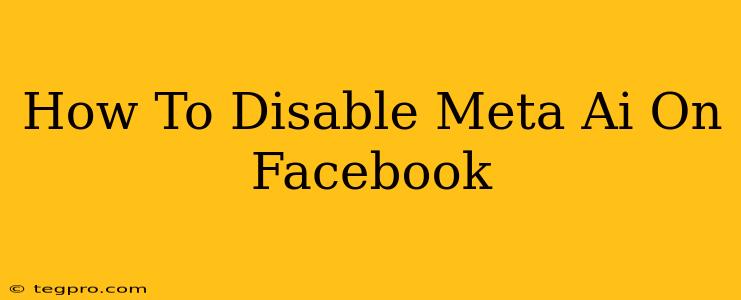 How To Disable Meta Ai On Facebook