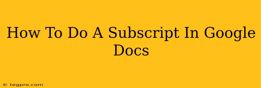 How To Do A Subscript In Google Docs