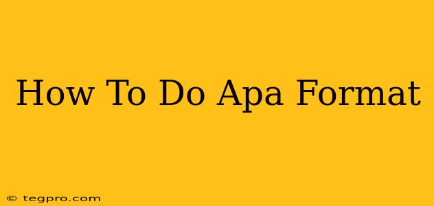 How To Do Apa Format