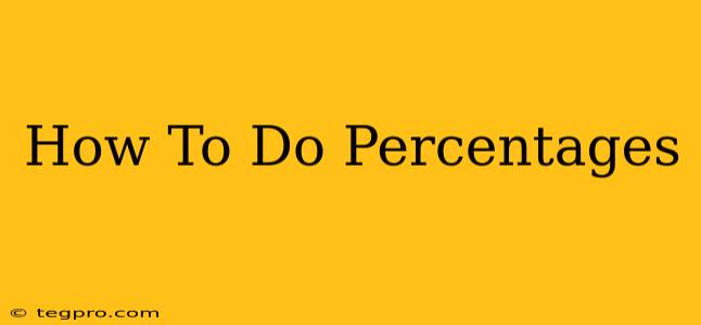 How To Do Percentages