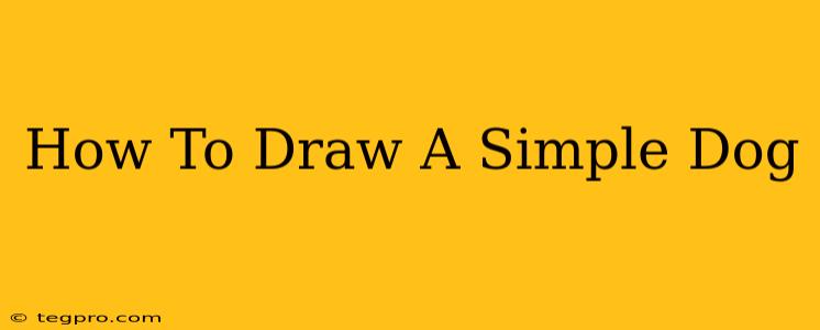 How To Draw A Simple Dog