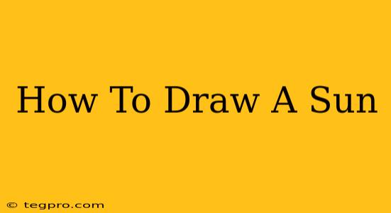 How To Draw A Sun