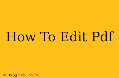 How To Edit Pdf