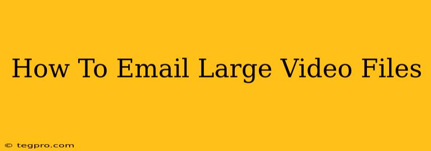 How To Email Large Video Files